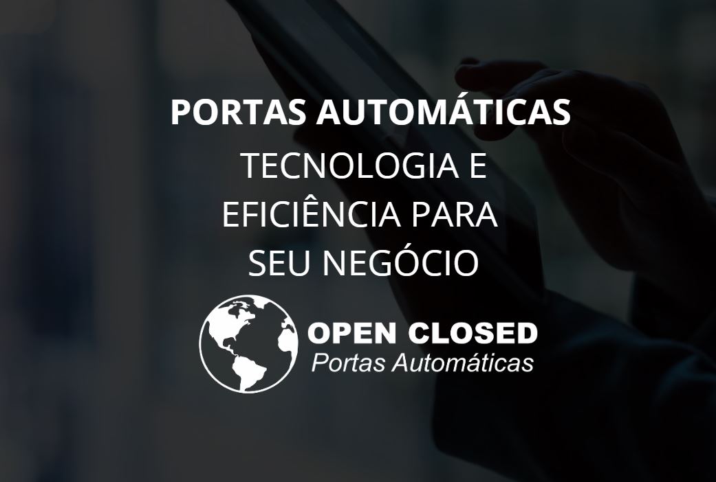 Leia mais sobre o artigo Portas Automáticas Tecnologia e Eficiência para Seu Negócio