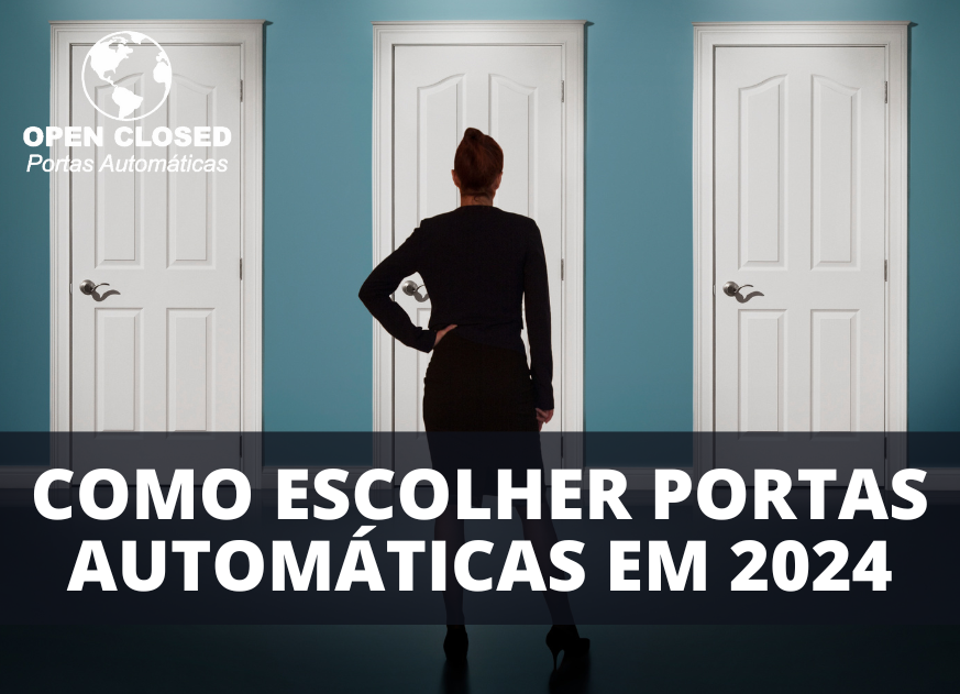 Leia mais sobre o artigo Como Escolher Portas Automáticas em 9 passos