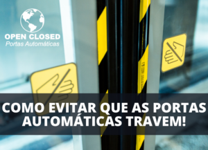 Travamento de Portas Automáticas!