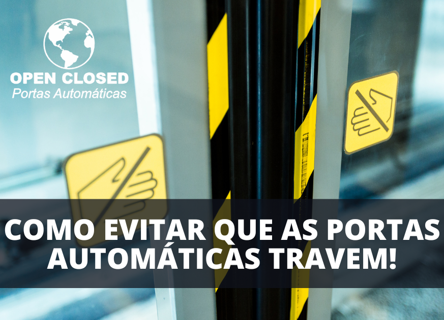 Leia mais sobre o artigo Travamento de Portas Automáticas: 9 formas de evitar