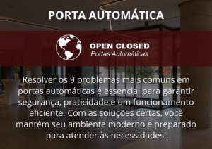 9 Problemas Comuns em Porta Automática e Como Resolver!