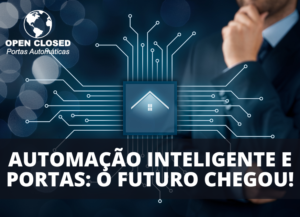 Automação Inteligente Portas Automáticas e o Futuro já em 2025!