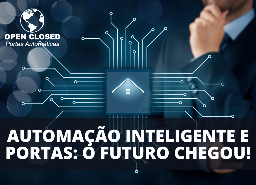 No momento, você está visualizando Automação Inteligente: Portas Automáticas e o Futuro já em 2025!