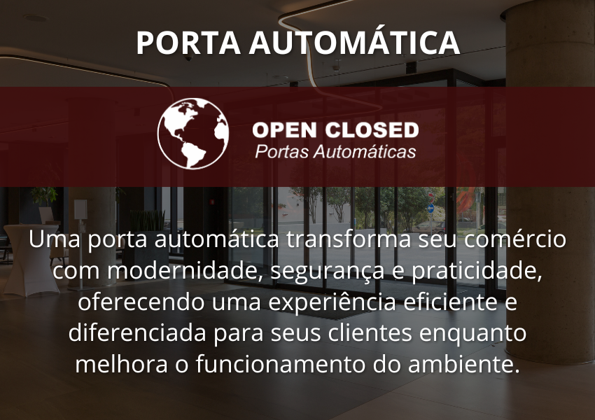 Leia mais sobre o artigo Porta Automática para Comércio: 9 Razões para Investir Agora