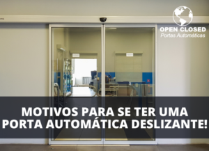 Portas Automáticas Deslizantes 9 Motivos para Ter Uma!