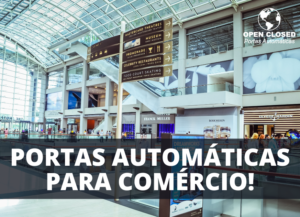 Portas Automáticas Para Comércio 9 Segredos!